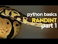 Python Basics Randint Command - Part 1