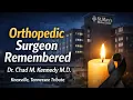 Dr Chad M Kennedy M D Orthopedic Surgeon Remembered Knoxville Tennessee Tribute