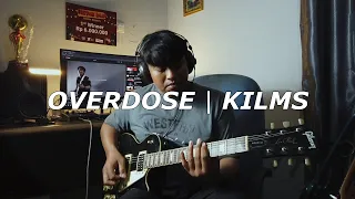 Overdose (KILMS) | Guitar Cover