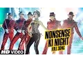 Download Lagu OFFICIAL: 'Nonsense Ki Night' FULL VIDEO Song | Happy New Year | Shah Rukh Khan | Mika Singh