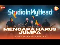 Lagu MENGAPA HARUS JUMPA – Cover Rock Ballad by StudioInMyHead(Original Song by D’Lloyd)