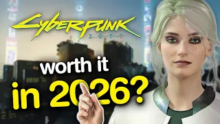 cyberpunk 2077 is it worth it in 2026