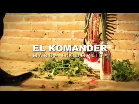 Download MP3 El Komander - La Manda Incumplida (Video Oficial)