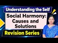 Social Harmony Causes of disharmony and its Solutions