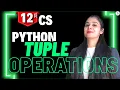 Python Tuple Operations Membership Concatenation Replication Class 12 Computer Science