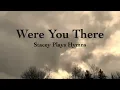Were You There - Good Friday Hymn Sing Along with Lyrics Onscreen