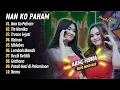 Download Lagu Ajeng Febria ft Adinda Rahma - NAN KO PAHAM - TIA MONIKA || LAGU KOPLO HITS TERBARU