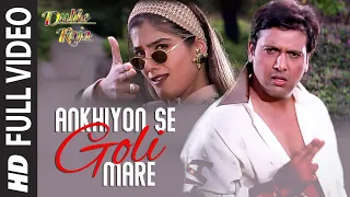 Download Ankhiyon Se Goli Mare - Full Video Song | Dulhe Raja | Sonu Nigam | Govinda, Raveena Tandon MP3