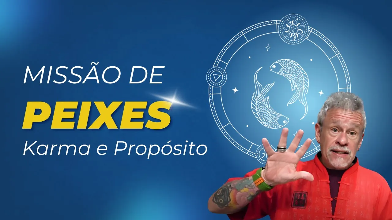 Missão de Peixes (Karma e propósito)