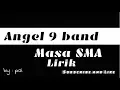Download Lagu Lagu perpisahan - angel 9 band - masa SMA  _ lirik musik