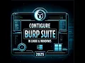 How to Configure Burp Suite on Linux Windows in 2026 Full Setup Guide