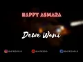 Download Lagu Happy Asmara - Dewe Wani Lirik | Dewe Wani - Happy Asmara Lyrics