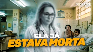 O Mistério da Santa Casa do Pará: A Mulher que Ninguém Conseguia Encontrar