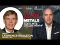 DIGGING DEEPER feat President and CEO Lawrence Roulston MTB Metals