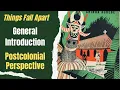 Understanding Things Fall Apart from a Postcolonial Perspective Chinua Achebe African Novel