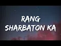 Main rang sharbaton ka - Atif Aslam (lyrics) | Phata poster Nikla Hero | Shahid, ileana | Rhythmhub