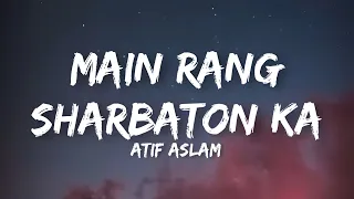 main rang sharbaton ka atif aslam lyrics phata poster nikla hero shahid ileana rhythmhub
