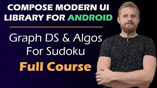 Full Course For Android Programming w Kotlin Jetpack Compose UI Sudoku Graph DS Algorithms