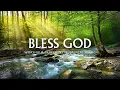 Download Lagu BLESS GOD | Instrumental Worship and Scriptures with Beautiful Nature | Christian Piano
