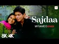 Lagu Sajdaa - 8K/4K Music Video | Shahrukh Khan, Kajol | Shankar Ehsaan Loy | My Name is Khan
