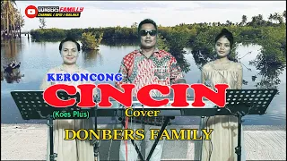 Download C I N C I N-Irama Keroncong-(Koes Plus)-Cover-DONBERS FAMILY Channel  (DFC) Malaka MP3