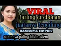 Download Lagu TAELRLING CIREBONAN_TENGDUNNG KEMBANG 7 RUPA_TURU BARENG_BAS EMPUK BIKIN ADEM
