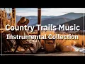 Lagu Vol.3 Country Trails – 1 Hour Country Instrumental Music