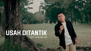 usah ditantik iqmal ghani official music video 