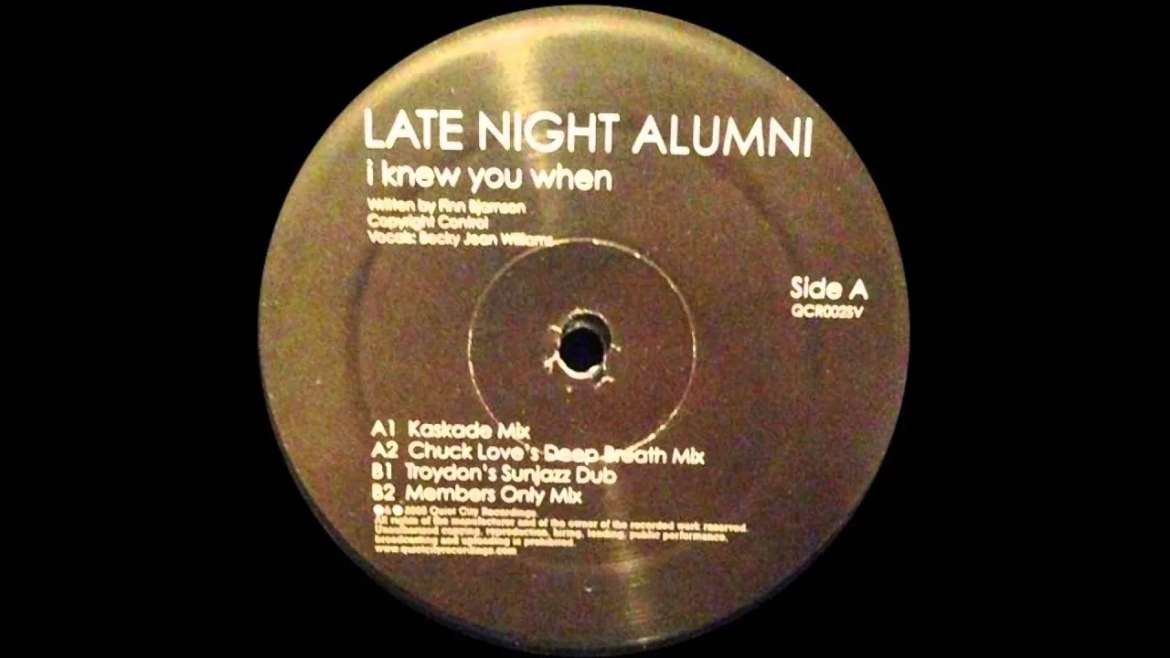 I Knew You When (Chuck Love's Deep Breath Mix)- Late Night Alumni [192KBS, HQ]