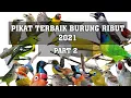 Lagu SUARA BURUNG RIBUT UNTUK PIKAT 2021 ANTI ZONK PART 2