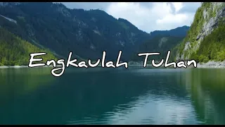 Download Engkaulah Tuhan,  Sari Simorangkir,  Lirik Lagu Rohani Engkaulah Tuhan MP3