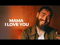Post Malone - Mama , I Love You (2025)