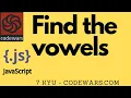 Find the vowels codewars 7 Kyu Javascript