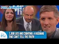 1 000 Lies and Counting A Husband Who Can t Tell the Truth FULL EPISODE Dr Phil