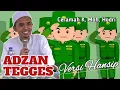 Adzan Tegges Versi Hansip || Ceramah K. Moh. Hodri ||  Musholla Nurul Ikhlas Lalangon Sumenep 