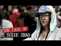 The terrible case of Susie Zhao