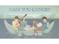 The Okee Dokee Brothers - Can You Canoe Whole Movie