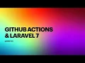 Github Actions and Laravel