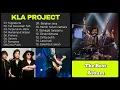 Lagu Kumpulan Lagu Terbaik KLA PROJECT || Tak BIsa Kelain Hati