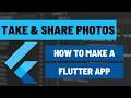 How to Take Photos and Share Photos in your Flutter Apps Using camera and share - plus Packages