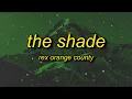 Download Lagu Rex Orange County - THE SHADE (sped up) Lyrics | i would love just to be stuck to your side