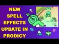 New Spell Effects are here in Prodigy