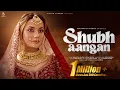 Download Lagu Shubh aangan | #Aakanksha Sharma | Vishwadeep Singh Shekhawat | Keshav Kundal | Kammy Rajput