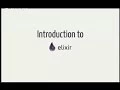 Intro to Elixir