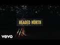 Noah Kahan - Headed North