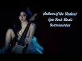 Download Lagu Anthem of the Undead -  Rock Music