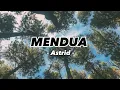 Download Lagu Astrid - Mendua (Lirik Lagu)