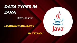 data types in java - float double Explanation in Telugu -learning journey