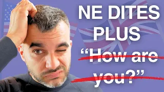 Arrêtez de dire How are you en anglais !