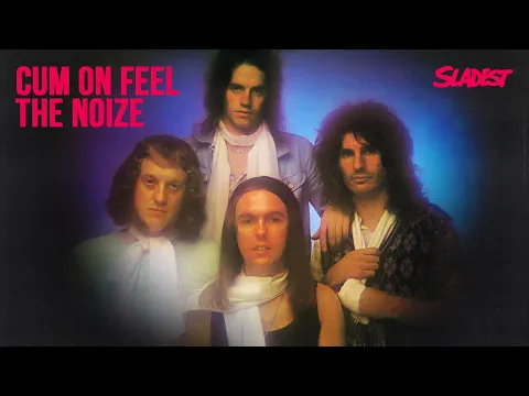 Download MP3 Slade - Cum On Feel The Noize (Official Audio)
